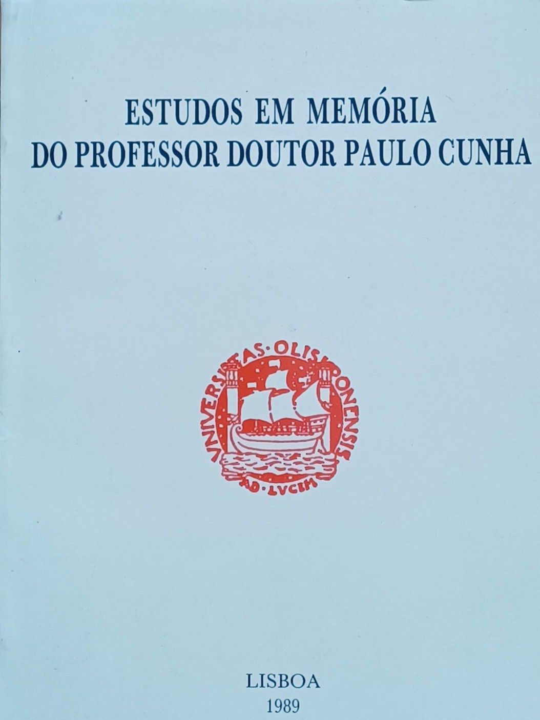 Direito Estudos em Memória do Professor Doutor Paulo Cunha Livro Raro