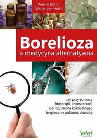 $ Borelioza A MEDYCYNA ALTERNATYWNA
Autor: Werner Kuhni