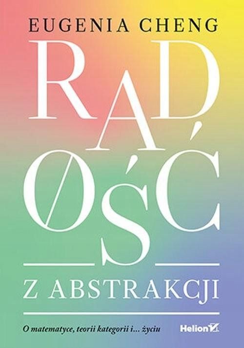Radość Z Abstrakcji, Cheng Eugenia