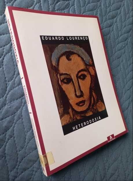 Heterodoxia (I e II) - Eduardo Lourenço
