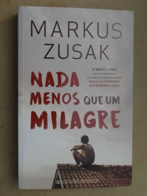 Nada Menos Que Um Milagre de Markus Zusak - 1ª Edição