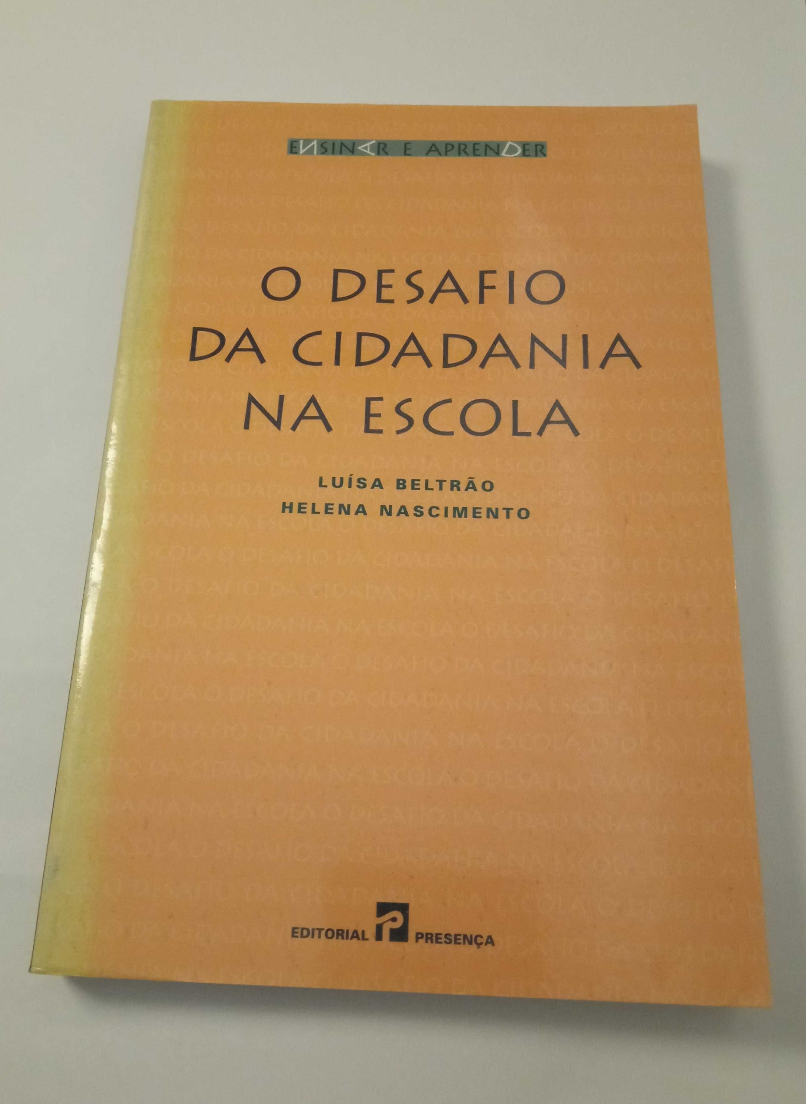 O desafio da cidadania na escola, de Luísa Beltrão e Helena Nascimento