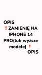 Zamienię na iPhone 14 Pro (lub wyższy model)