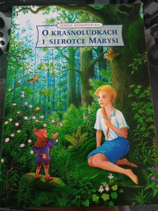 Ksiazka " O krasnoludkach i sierotce Marysi" Maria Konopnicka