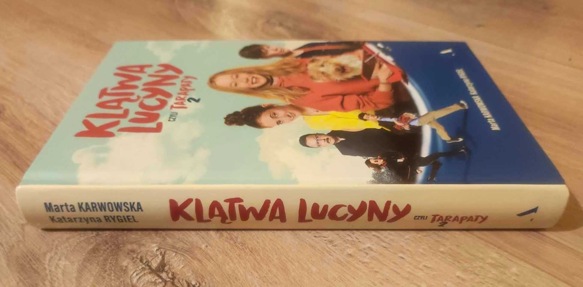 Katarzyna Rygiel, Marta Karwowska "Klątwa Lucyny czyli Tarapaty 2"