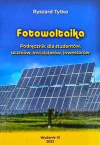 Fotowoltaika Podręcznik dla studentów uczniów instalatorów inwestorów