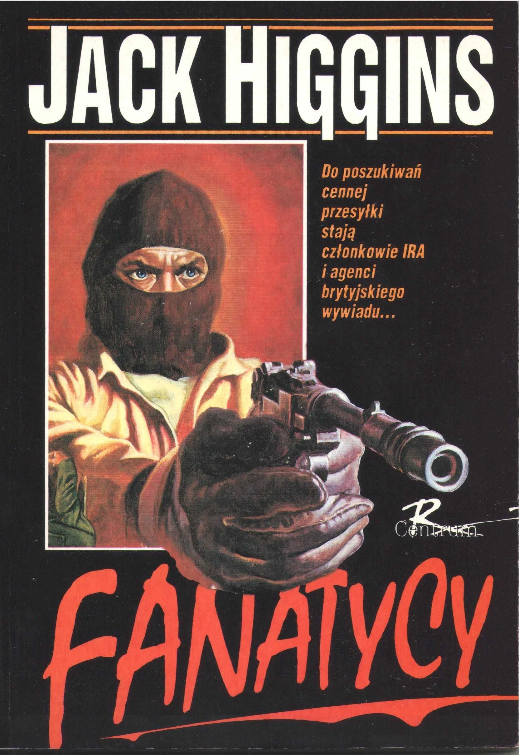 Fanatycy   Jack Higgins