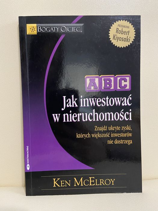 Książka Bogaty Ojciec Jak inwestować w nieruchomości ABC McElroy
