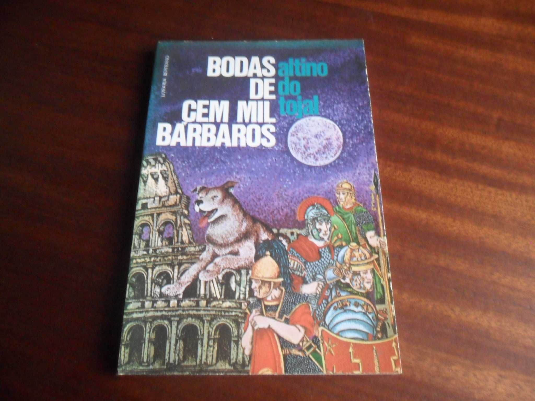 "Bodas de Cem Mil Bárbaros" de  Altino do Tojal - 1ª Edição de 1978