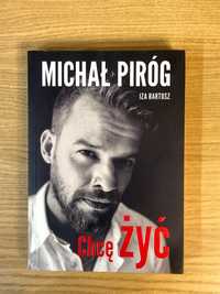 Chcę żyć - Michał Piróg