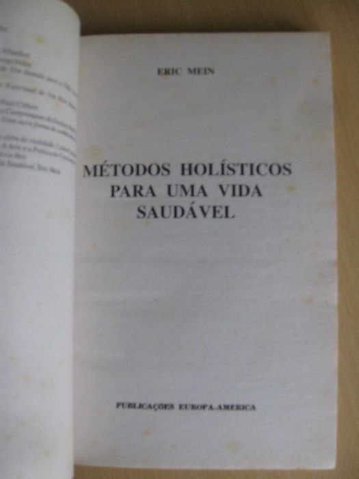 Métodos Holísticos para uma vida saudável
de Eric Mein