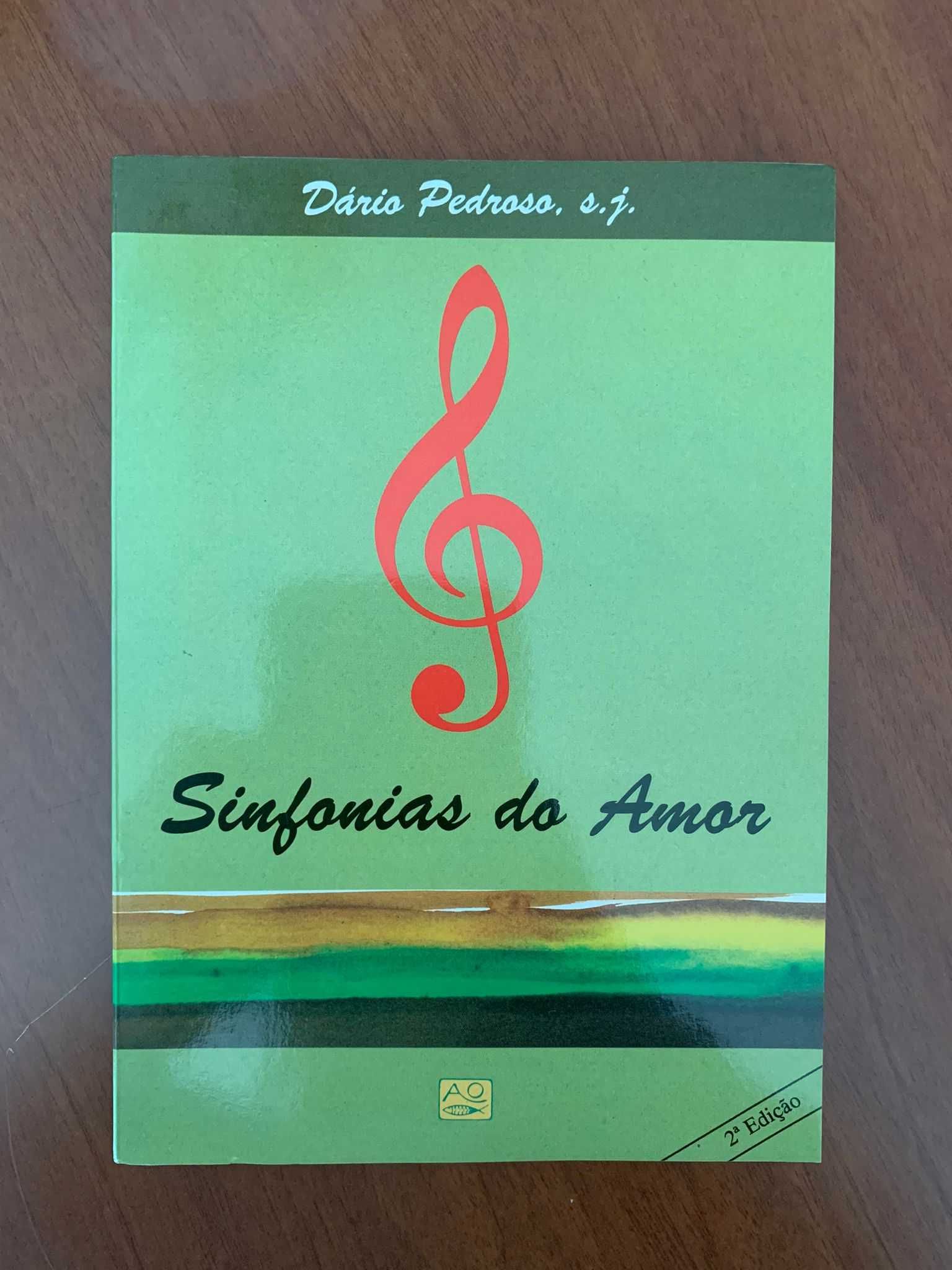 Sinfonias do Amor - Dário Pedroso, S. J.