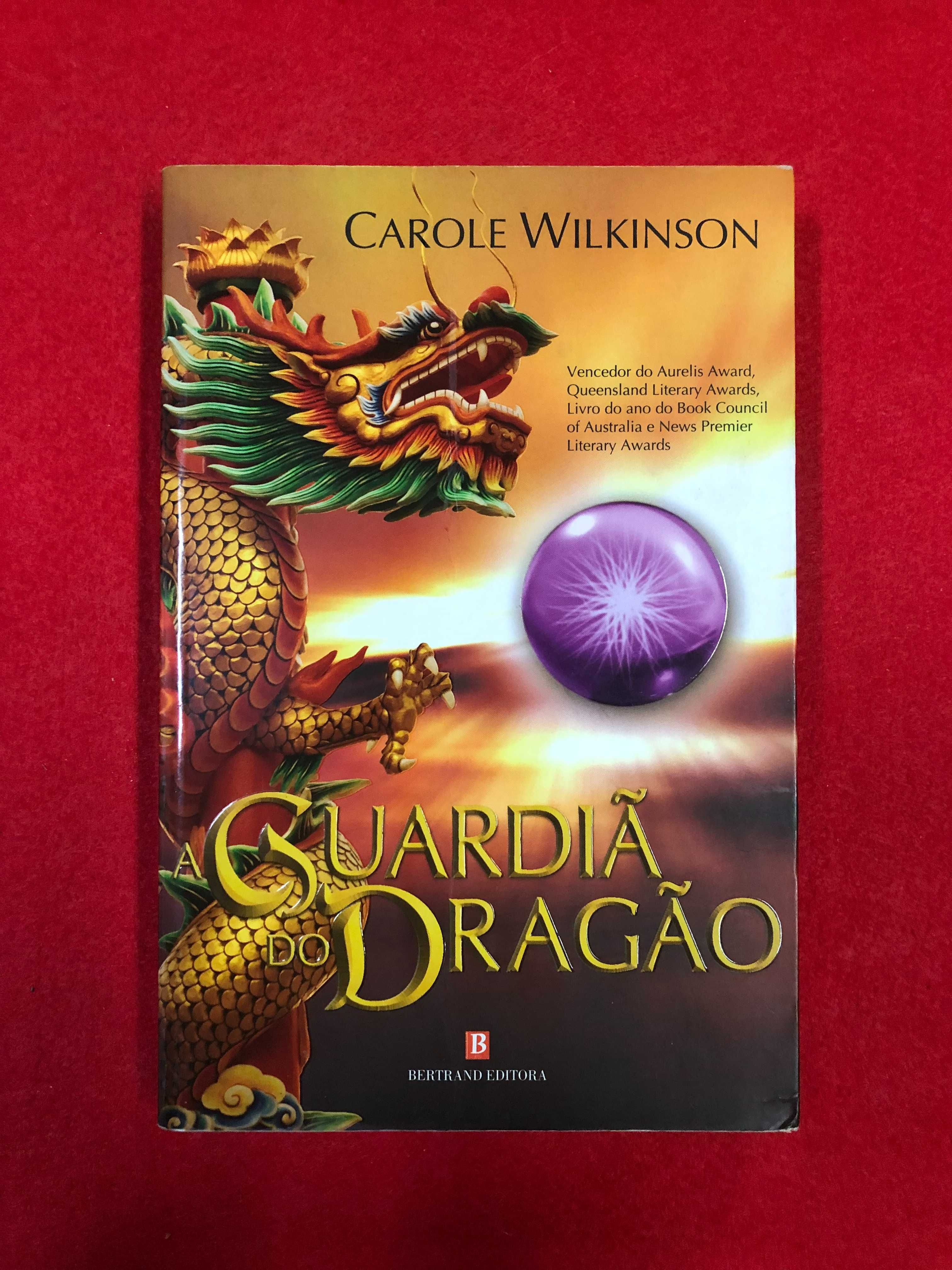 Guardiã do Dragão - Carole Wilkinson