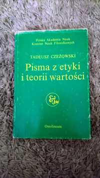 Tadeusz Czeżowski - Pisma z etyki i teorii wartości [Filozofia]