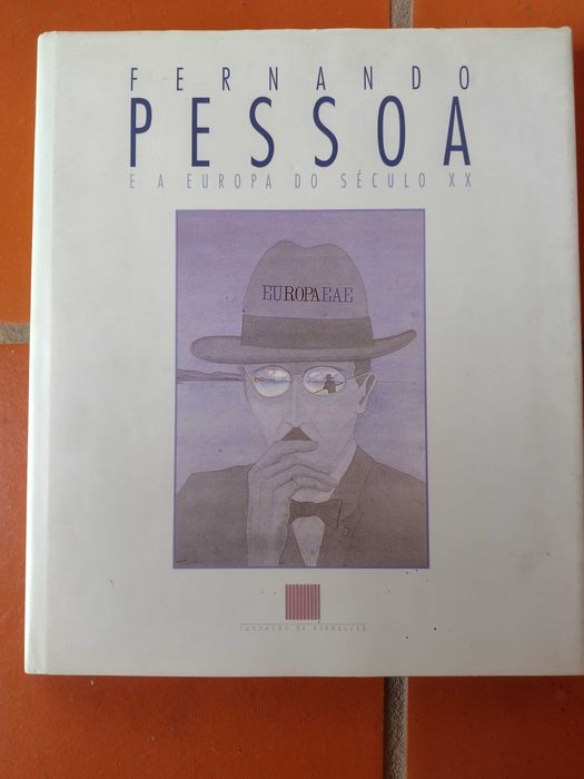 Fernando Pessoa e a Europa do Séc XX
