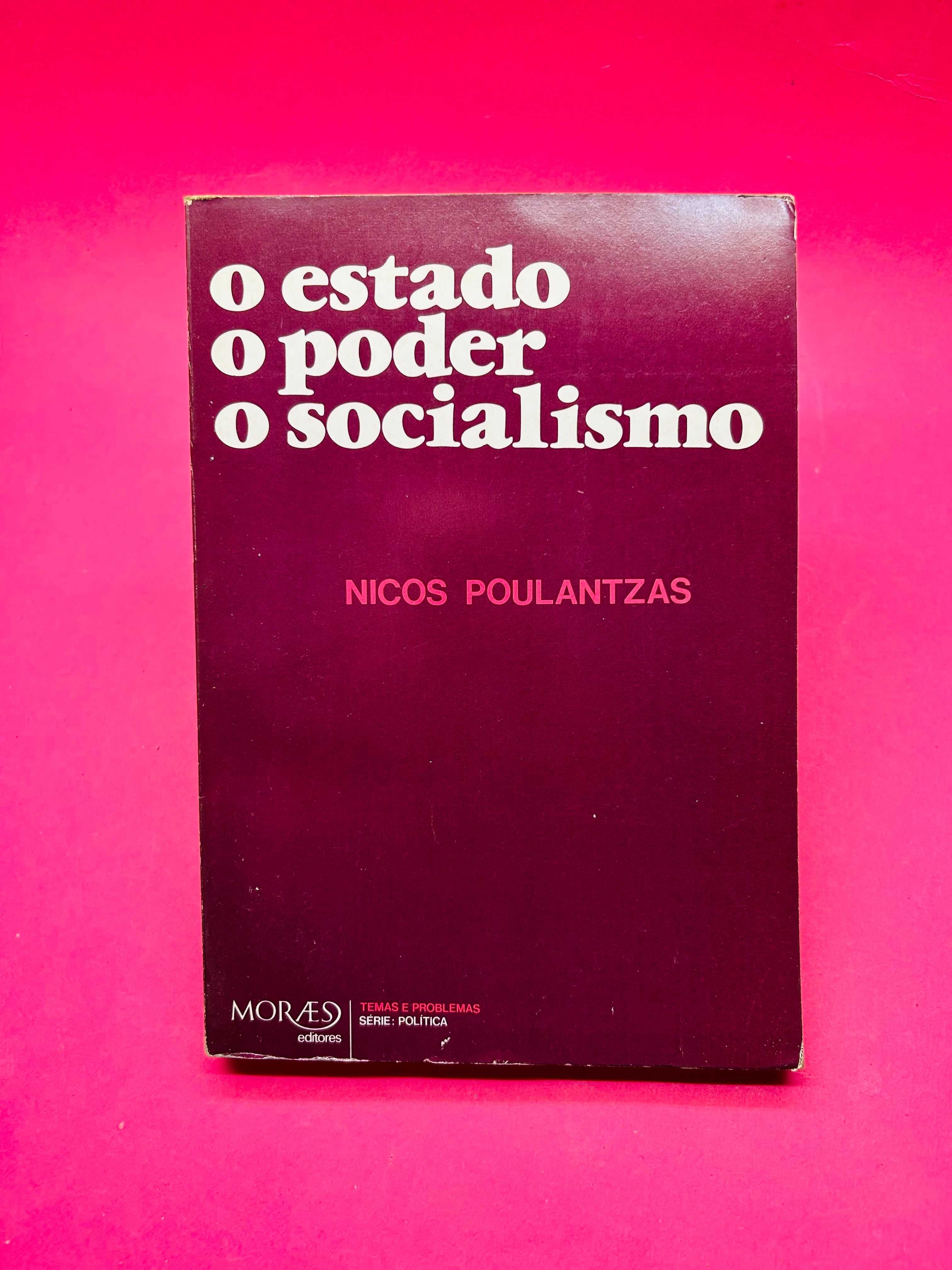 O Estado, O Poder, O Socialismo - Nicos Poulantzas