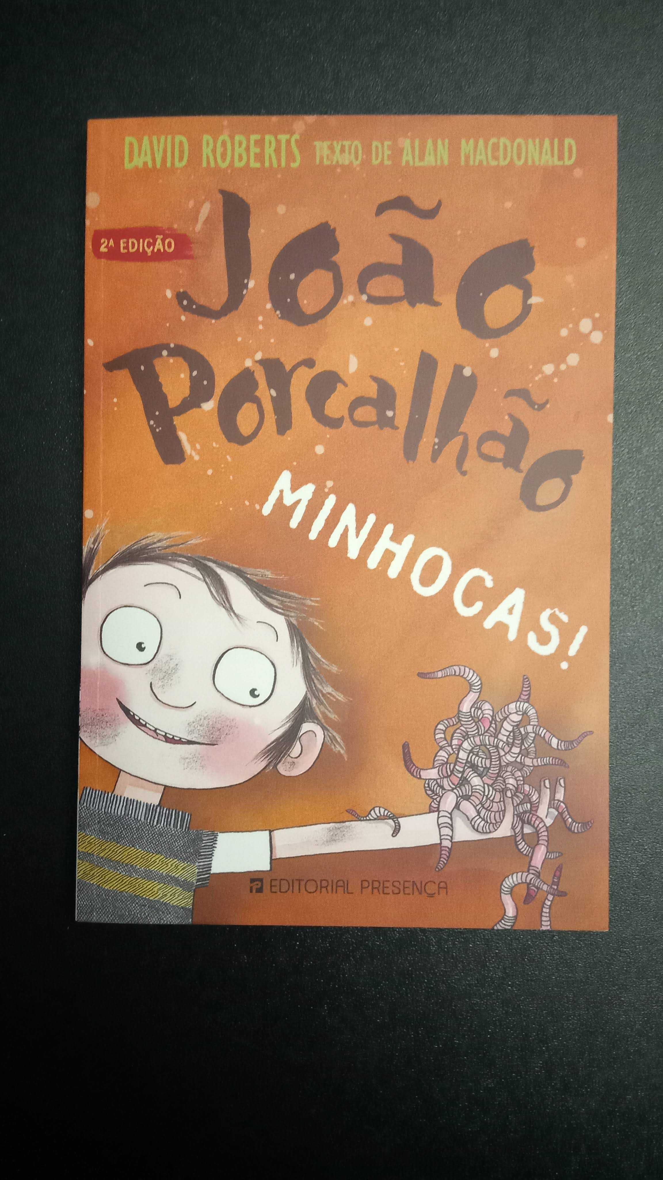João Porcalhão: Minhocas!