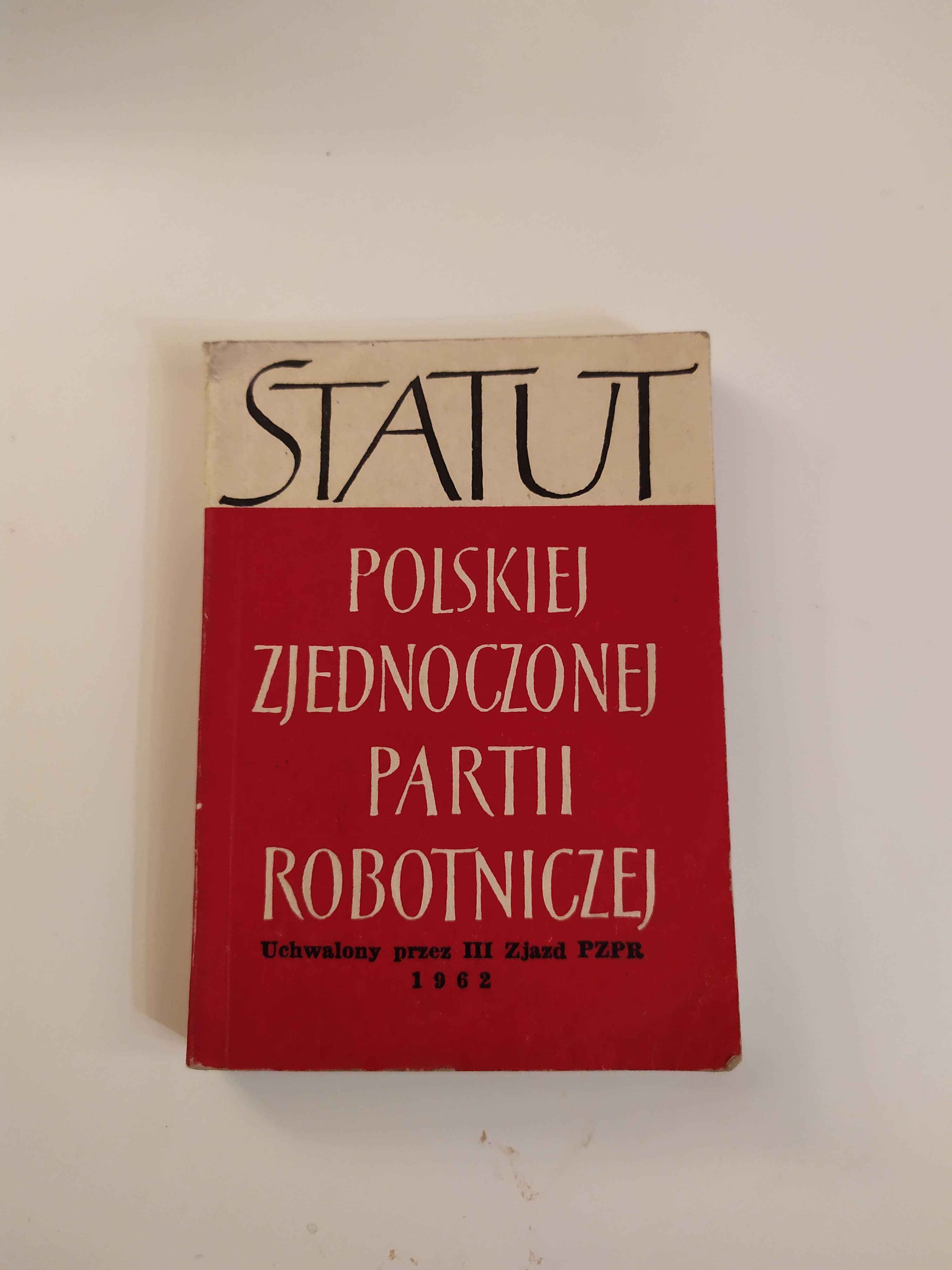 Statut PZPR (Polskiej Zjednoczonej Partii Robotniczej) 1962