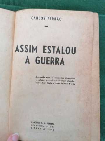 Assim Estalou a Guerra - Carlos Ferrão - 1940
