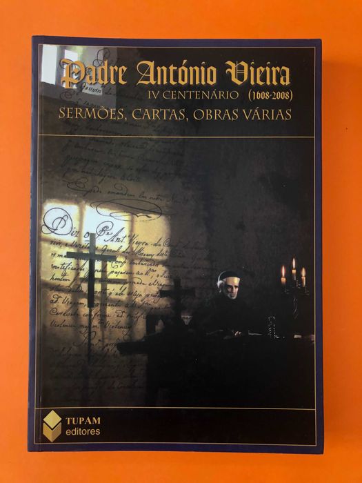 Sermões, Cartas, obras várias - Padre António Vieira