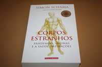 Corpos Estranhos// Simon Schama 1ª Edição