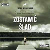 Zostawić Ślad Audiobook, Iwona Wilmowska