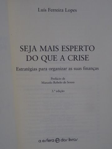 Seja Mais Esperto do Que a Crise de Luís Ferreira Lopes - Vários Livro