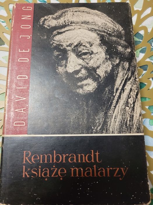 Rembrandt książę malarzy David De Jong