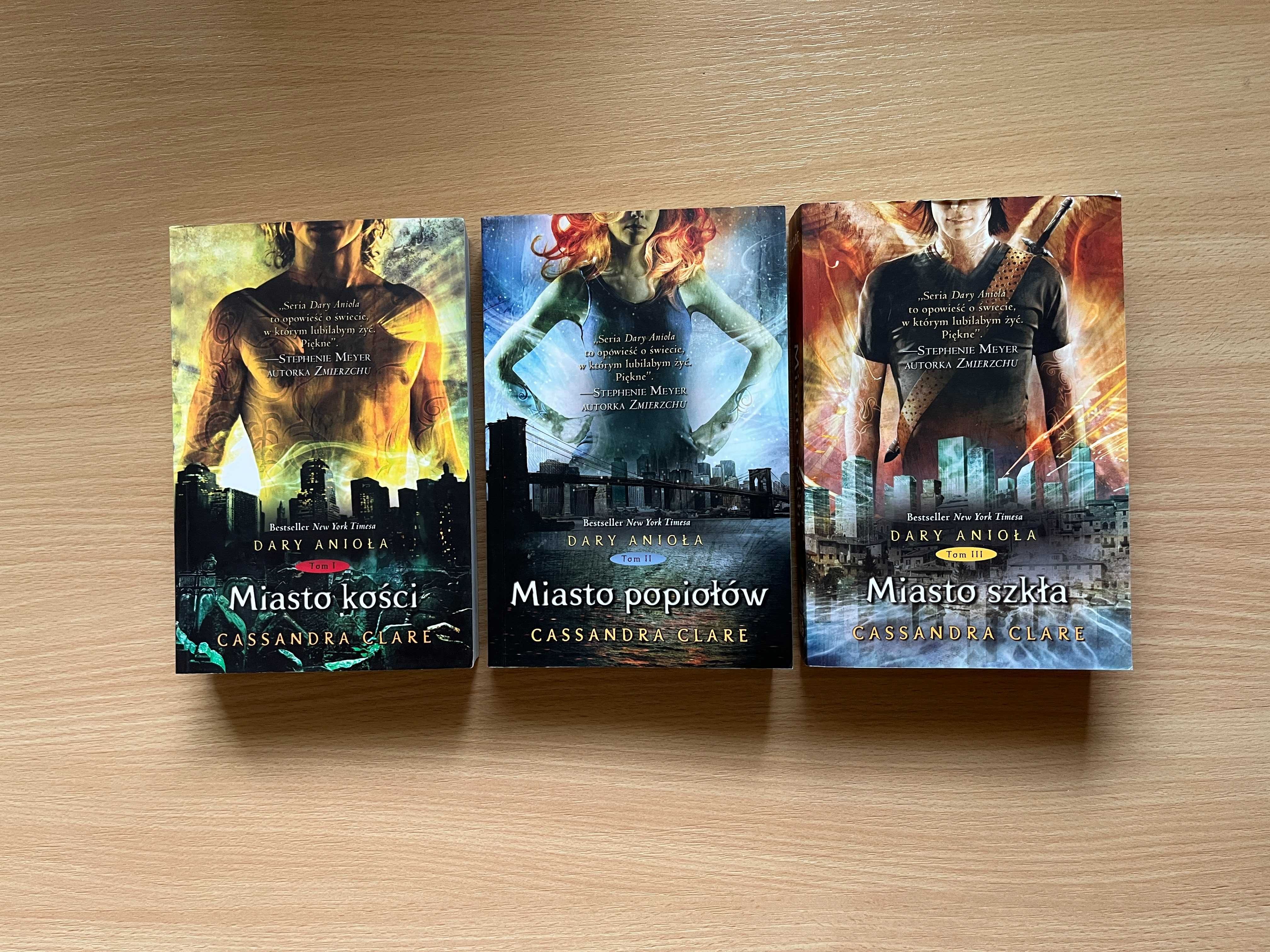 Cassandra Clare - Dary anioła t. 1 + t. 2 + t. 3