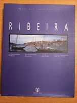 Ribeira - Um Património Mundial - de Manuel Dias