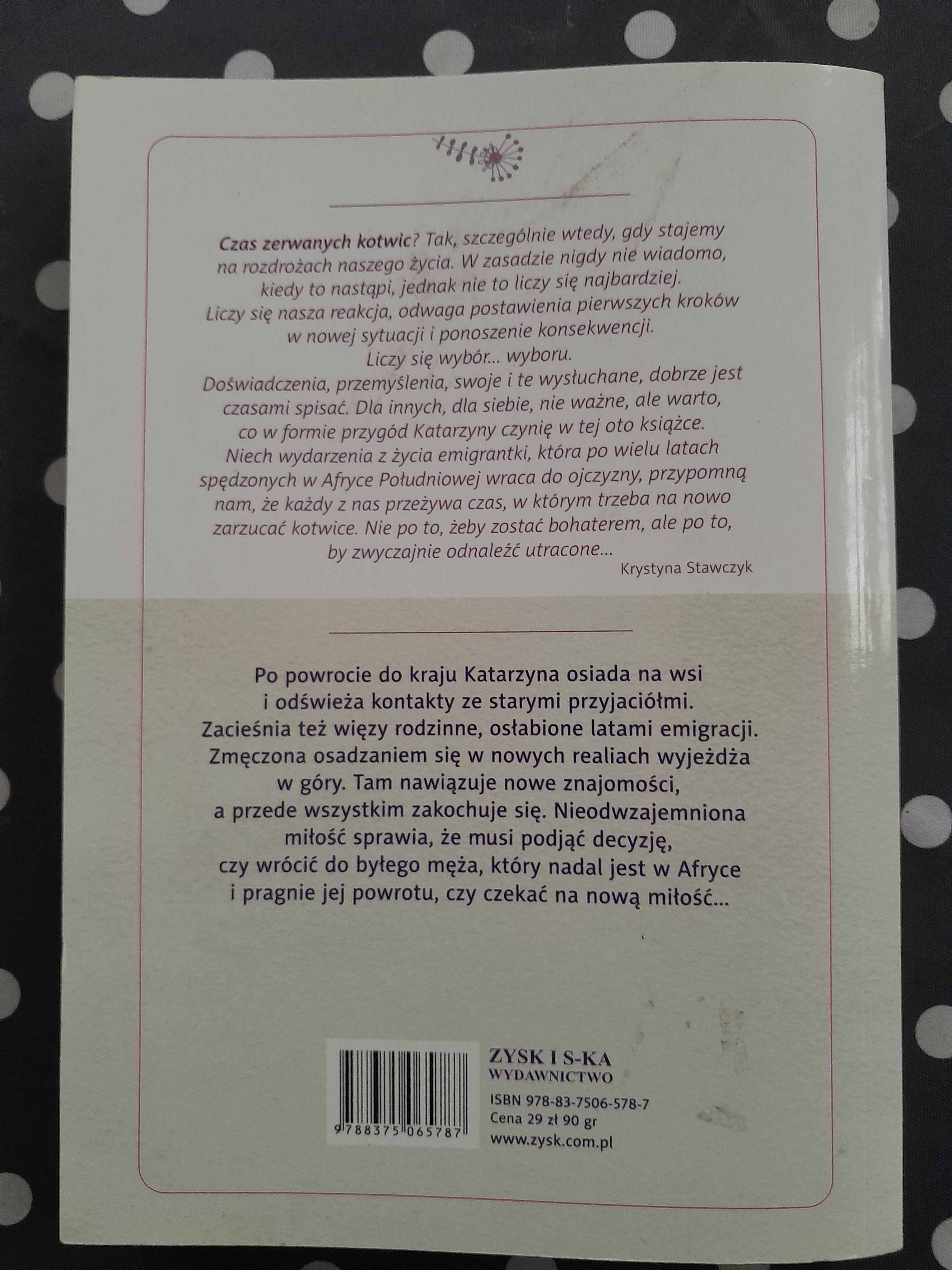 Czas zerwanych kotwic Krystyna Stawczyk