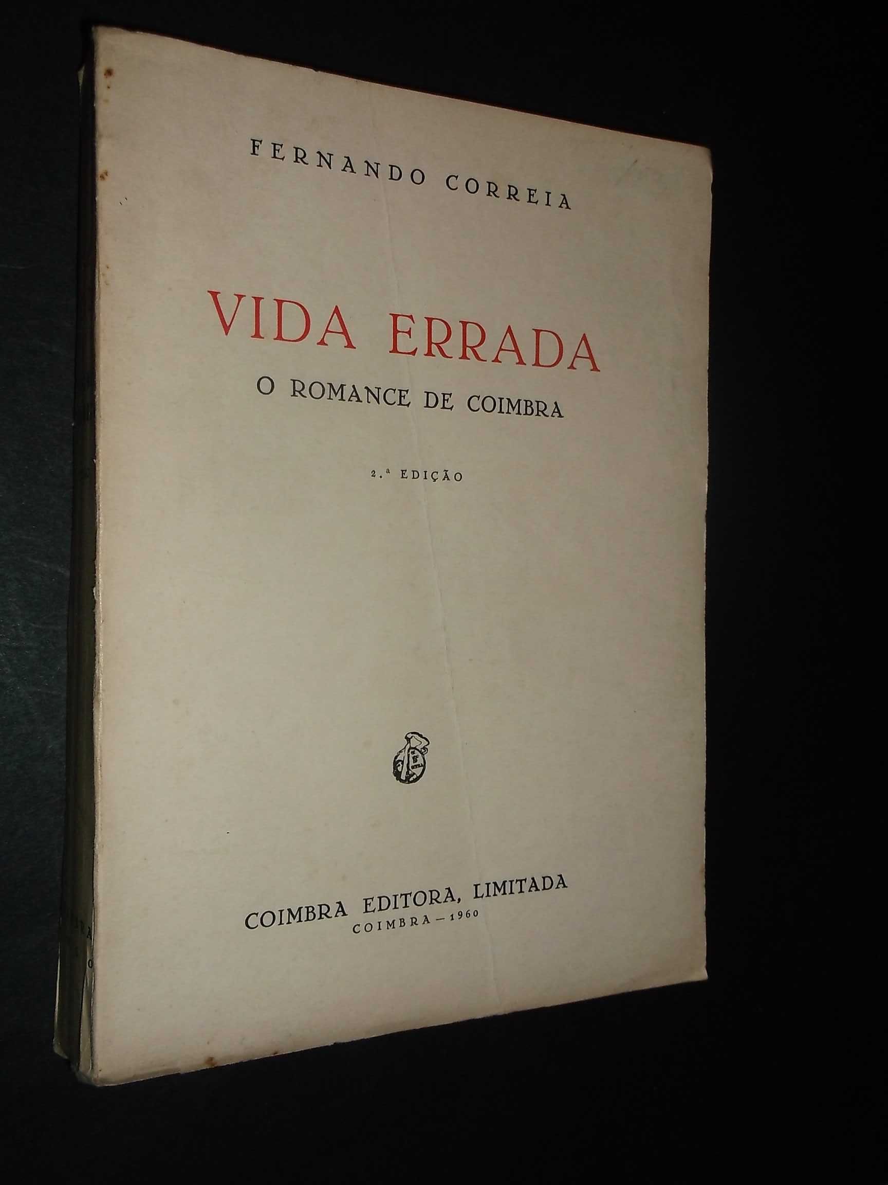 Correia (Fernando);Vida Errada-O Romance de Coimbra