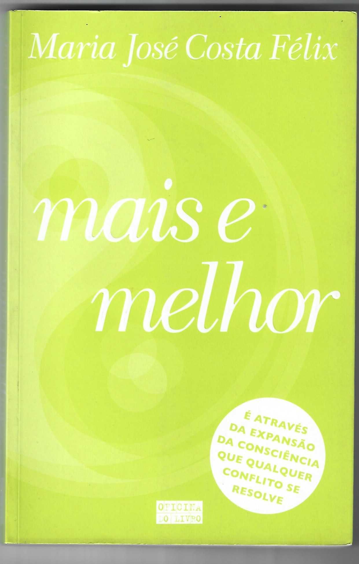 Mais e Melhor, de Maria José Costa Félix
