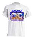 "Mieszkam Na łosiedlu" Tshirt\Bluza