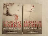 Charlaine Harris: 2 x , Definitywnie Martwy , Martwy Jak Zimny Trup