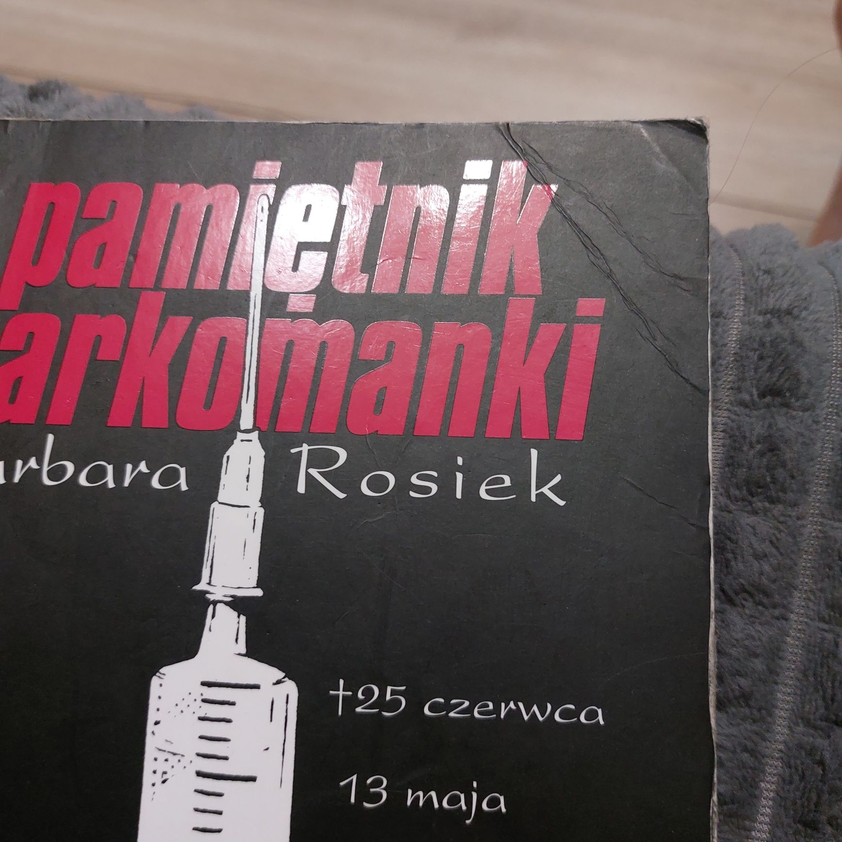 Pamiętnik narkomanki B. Rosiek