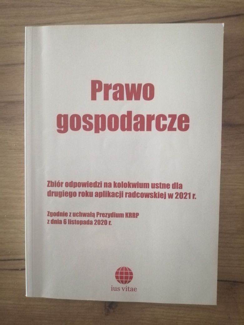 Prawo gospodarcze aplikacja radcowska II rok. Zbiór odpowiedzi.