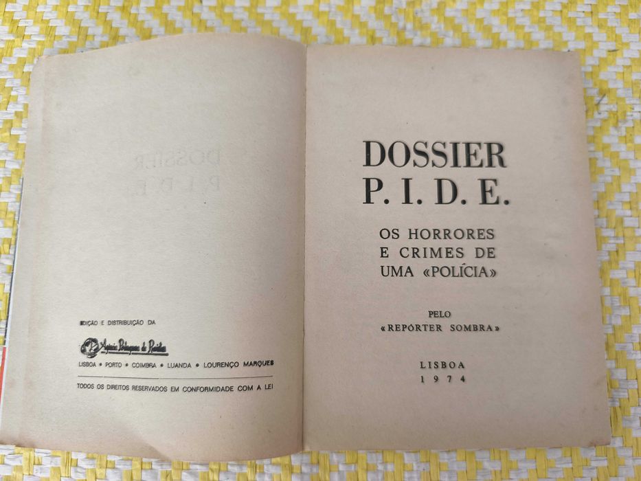 Dossier PIDE- Os horrores de uma policia política