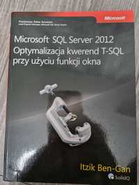 Microsoft SQL Server 2012 Optymalizacja kwerend T-SQL Itzik Ben-Gan