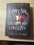 ,, Dwór okrutny i piękny" Stacia Stark