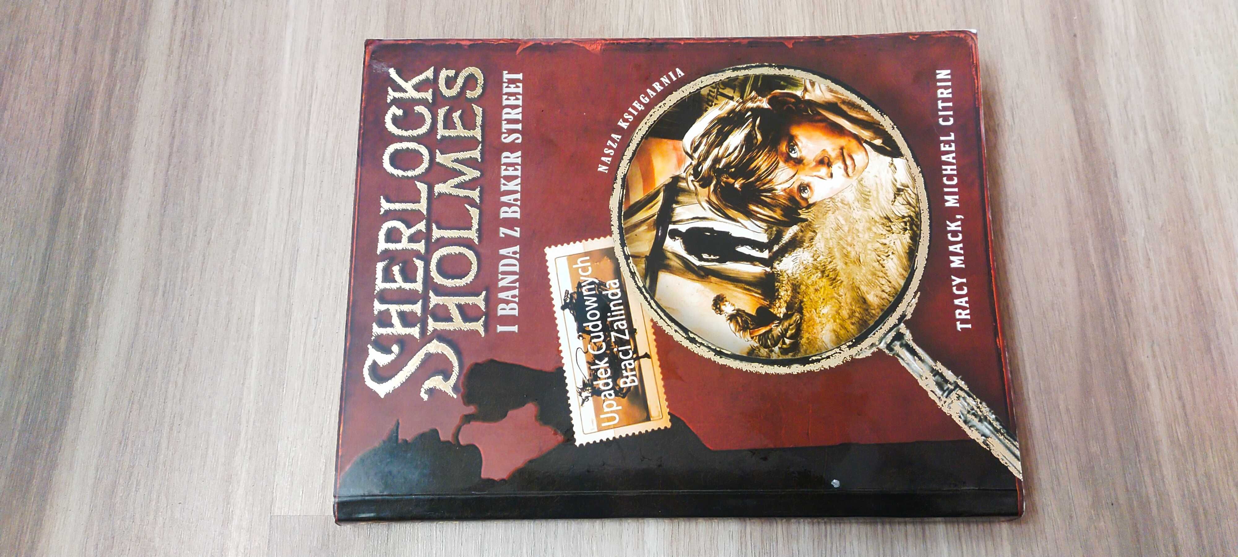 Sherlock Holmes i Banda z Baker Street. - Michael Citrin , Tracy Mack