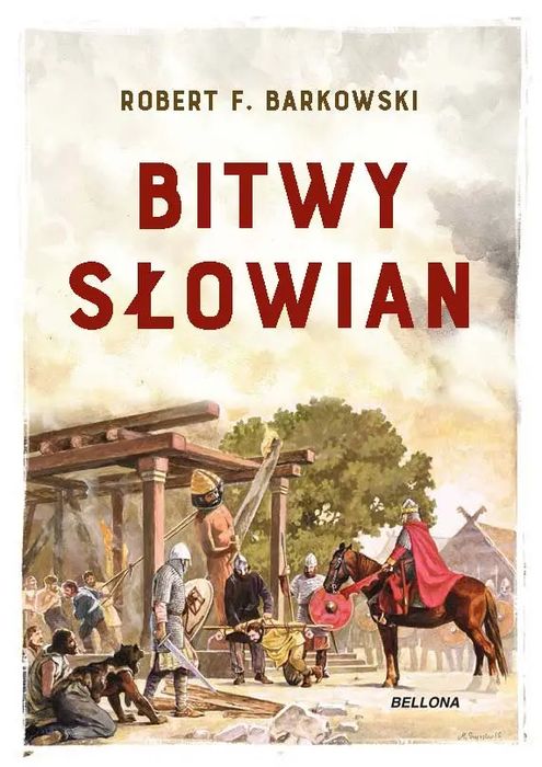 Bitwy Słowian. Bellona. Nowy Produkt