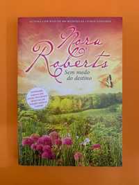 Sem medo do destino - Nora Roberts