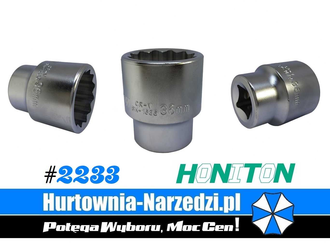 Nasadka 12-kątna 3/4" 36 mm HONITON dwunastokątna 12kąt 12-kąt