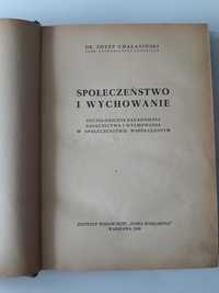 Społeczeństwo i wychowanie, J. Chałasiński - socjologiczne zagadnienia