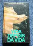 A vida depois da vida de Raymond A. Moody Jr