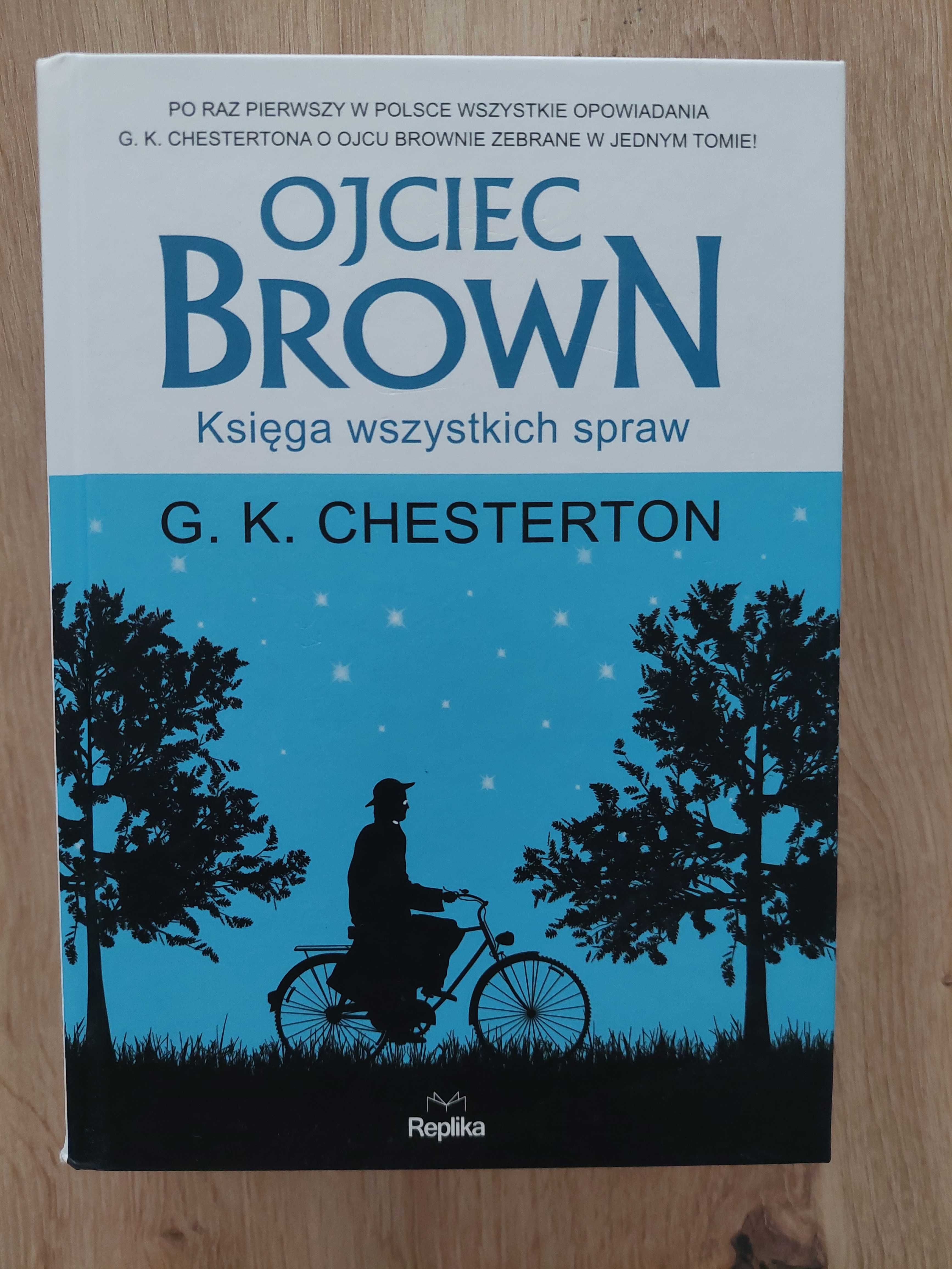 G.K.Chesterton/Ojciec Brown. Księga wszystkich spraw.