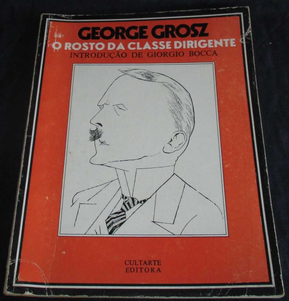 Livro O Rosto da Classe Dirigente George Grosz