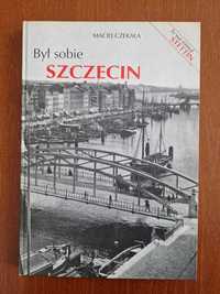 Był sobie Szczecin