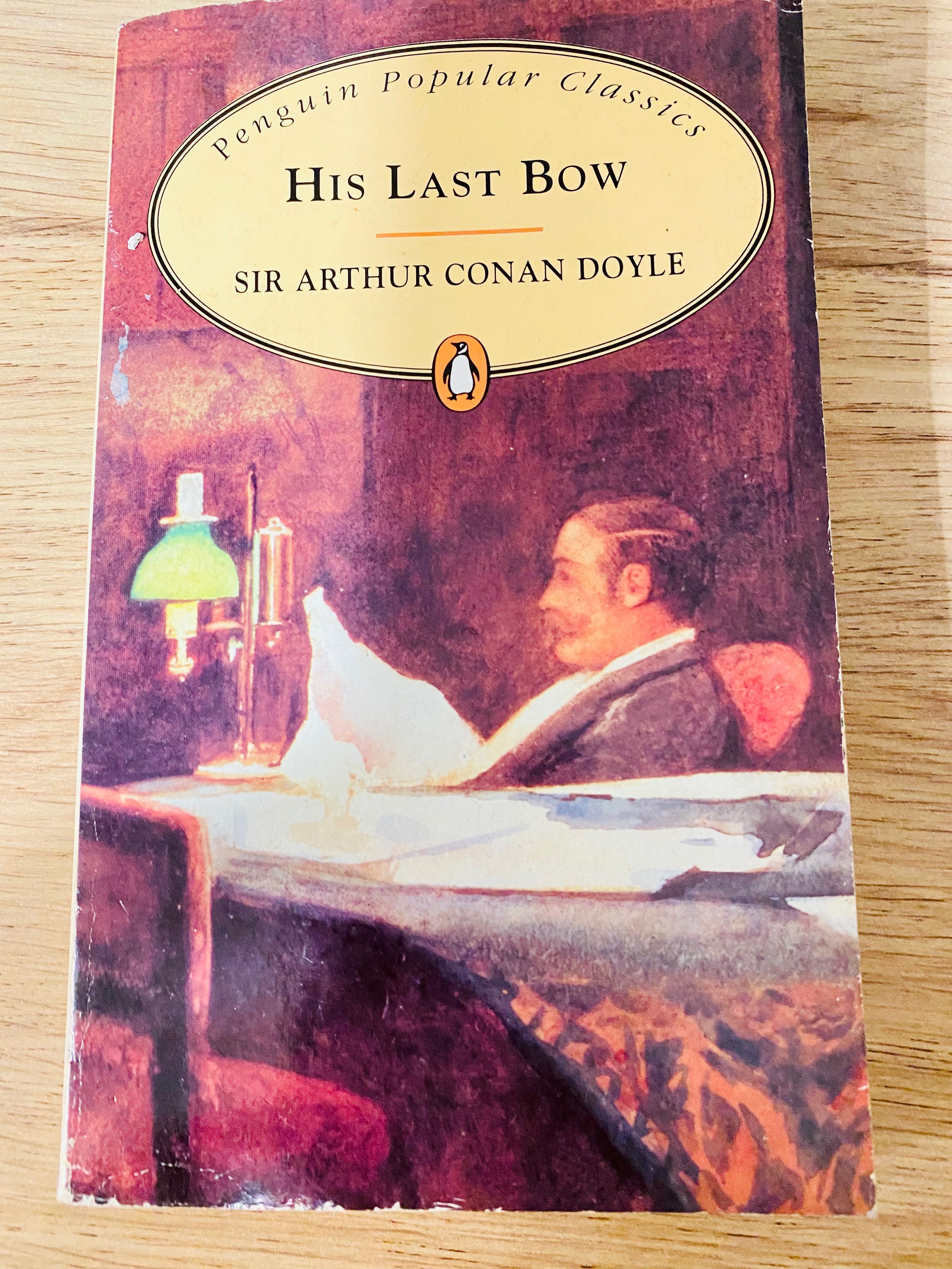 „His last bow” Sir Arthur Conan Doyle